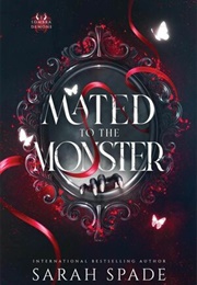 Mated to the Monster (Sarah Spade)