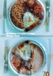 In Defence of English Cooking (George Orwell)
