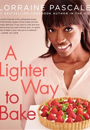 A Lighter Way to Bake (Lorraine Pascal)