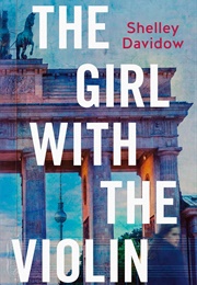 The Girl With the Violin (Shelley Davidow)