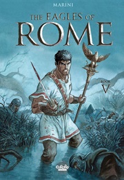 The Eagles of Rome - Book V (Enrico Marini)