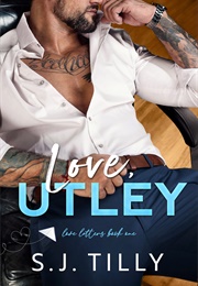 Love, Utley (S.J. Tilly)