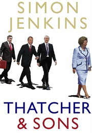 Thatcher and Sons (Simon Jenkins)