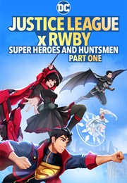 Justice League X RWBY: Super Heroes &amp; Huntsmen Part One (2023)