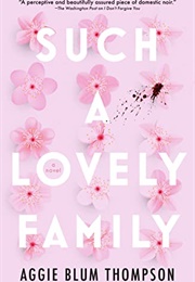 Such a Lovely Family (Aggie Blum Thompson)