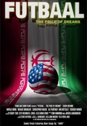 Futbaal: The Price of Dreams (2007)