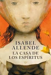 La Casa De Los Espíritus (Isabel Allende)
