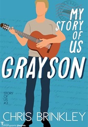 My Story of Us: Grayson (Chris Brinkley)