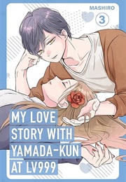 My Love Story With Yamada-Kun at Lv999 Vol. 3 (Mashiro)