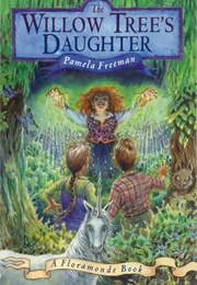 The Willow Tree's Daughter (Pamela Freeman)