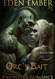 Orc's Bait (Eden Ember)