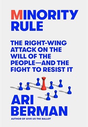 Minority Rule (Ari Berman)