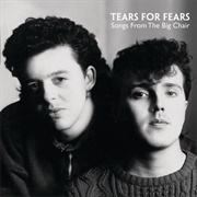 Songs From the Big Chair (Tears for Fears)