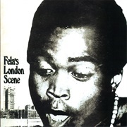 Fela's London Scene - Fela Ransome-Kuti and His Africa '70