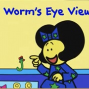 Worm&#39;s Eye View
