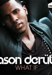 Jason Derulo: What If (2010)