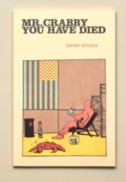 Mr. Crabby You Have Died (Jeremy Kitchen)