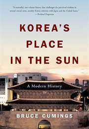 Korea's Place in the Sun: A Modern History (Cumings, Bruce)