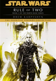 Darth Bane: Rule of Two (Drew Karpyshyn)