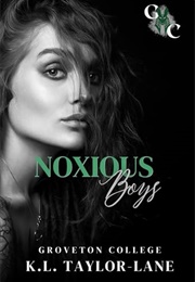 Noxious Boys (K.L. Taylor-Lane)