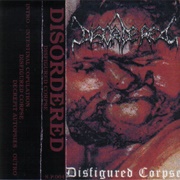 Disordered - Disfigured Corpse