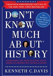 Don't Know Much About History (Kenneth C. Davis)