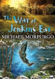 The War of Jenkins' Ear (Michael Morpurgo)