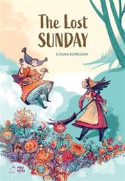 The Lost Sunday (Ileana Surducan)