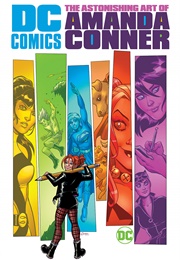 DC Comics: The Astonishing Art of Amanda Conner (Amanda Conner)