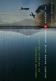 So Lovely a Country Will Never Perish: Wartime Diaries of Japanese Writers (Donald Keene)