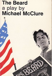 The Beard: A Play (Michael McClure)
