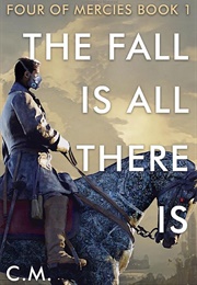 The Fall Is All There Is (C.M. Caplan)