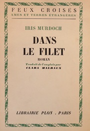 Dans Le Filet (Iris Murdoch)