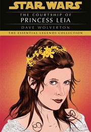 The Courtship of Princess Leia (Dave Wolverton)