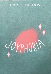 Joyphoria (Fox Fisher)