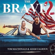 Tom MacDonald & Adam Calhoun - The Brave 2