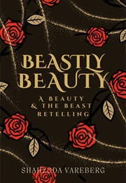 Beastly Beauty (Shahzoda Vareberg)