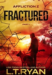 Fractured Part I (L.T. Ryan)