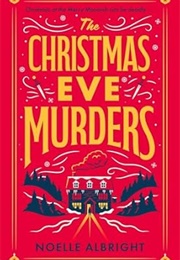 The Christmas Eve Murders (Noelle Albright)