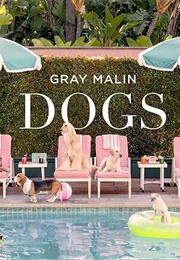 Gray Malin: Dogs (Gray Malin)