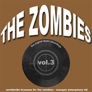 The Zombies - The Original Studio Recordings, Vol. 3
