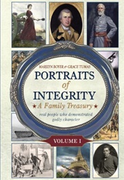 Portraits of Integrity: Real People Who Demonstrated Godly Character (Boyer, Marilyn)