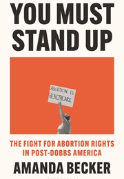 You Must Stand Up (Amanda Becker)