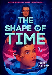 The Shape of Time (Ryan Calejo)