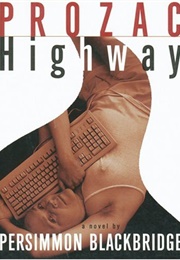 Prozac Highway (Persimmon Blackridge)