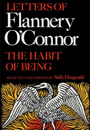 The Habit of Being: Letters of Flannery O'Connor (O'Connor, Flannery)