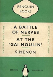 A Battle of Nerves & at the Gai-Moulin (Georges Simenon)