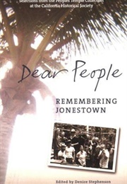 Dear People: Remembering Jonestown (Denice Stephenson)