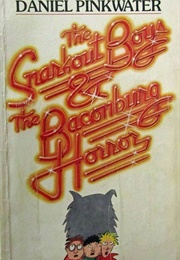 The Snarkout Boys and the Baconburg Horror (Daniel Pinkwater)