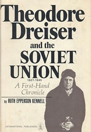 Theodore Dreiser and the Soviet Union (Ruth Epperson Kennell)
